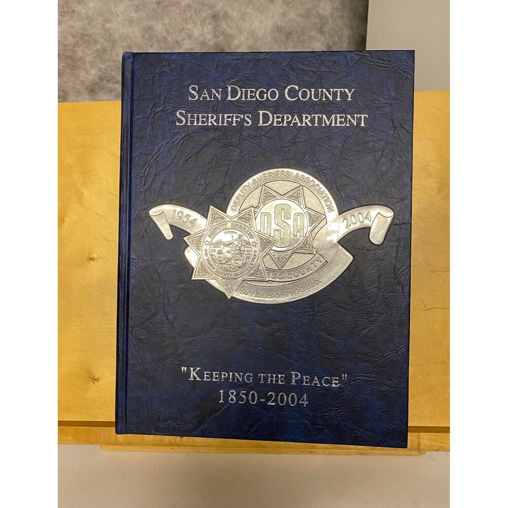 1850-2004 San Diego Sheriff Department  Book